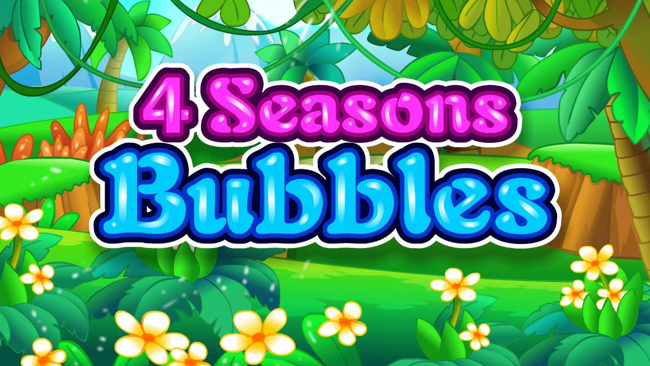 Play 4 Seasons Bubbles