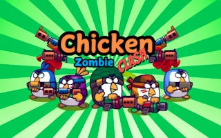 Play Chicken Zombie Clash