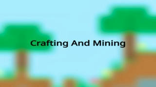 Play Crafting And Mining