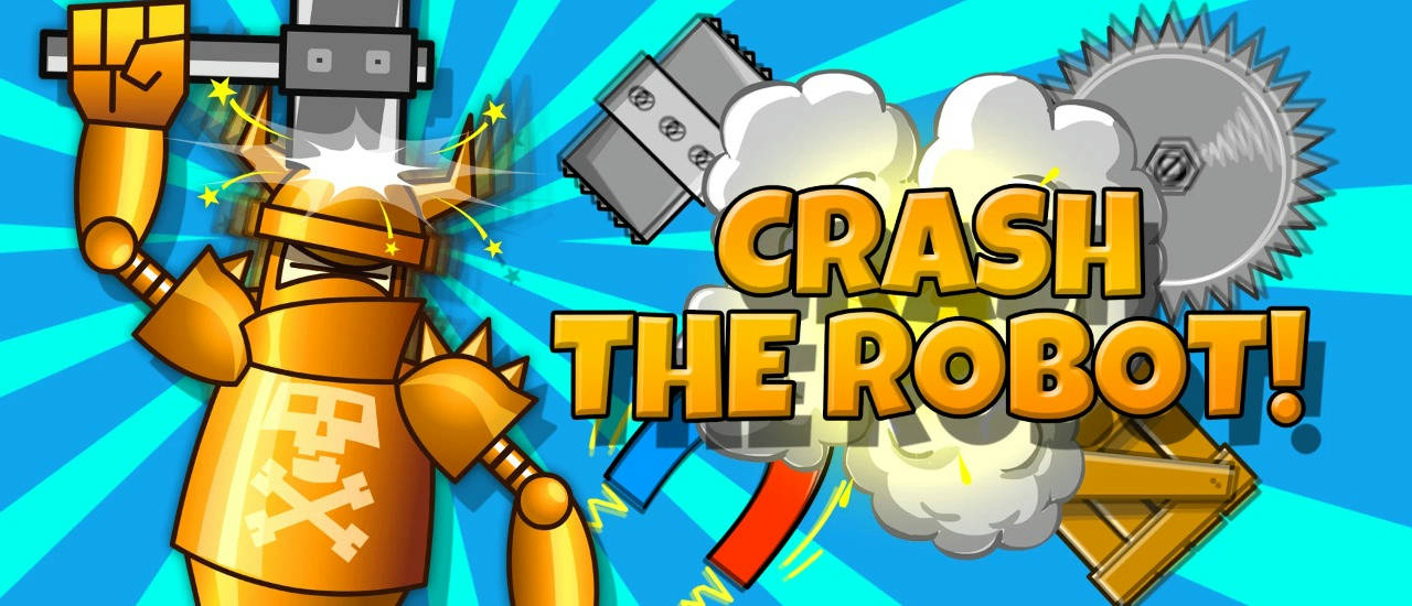 Play Crash the Robot!