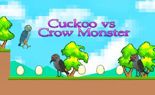 Play Cuckoo vs Crow Monster