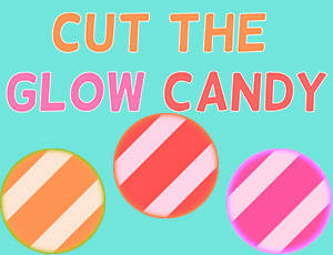 Play Cut The Glow Candy