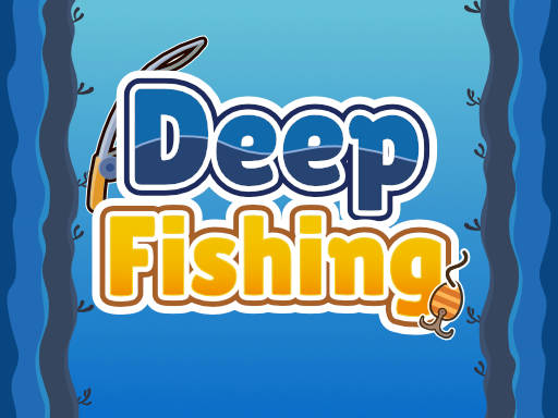 Play Deep Fishing