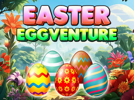 Play Easter Eggventure