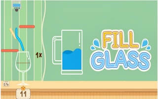 Play Fill Glass