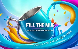 Play Fill the Mug Addictive Puzzle Liquid Game