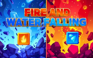 Play Fire And Water Falling