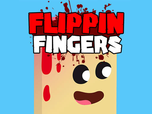Play Flippin Fingers