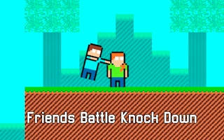 Play Friends Battle Knock Down