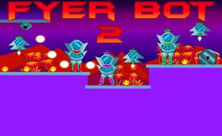 Play Fyer Bot 2