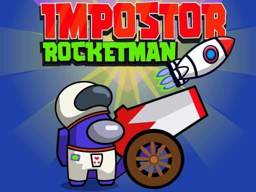 Play Impostor RocketMan