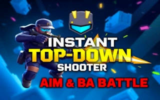 Play Instant Top - Down Shooter Aim & Battle