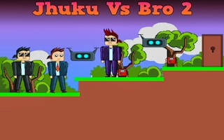 Play Jhuku Vs Bro 2