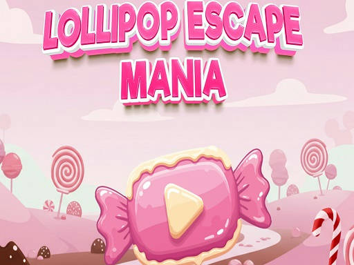 Play Lollipop Escape Mania