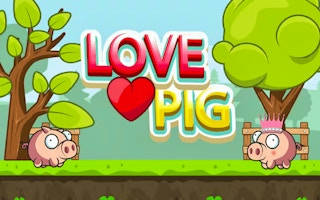 Play Love Pig