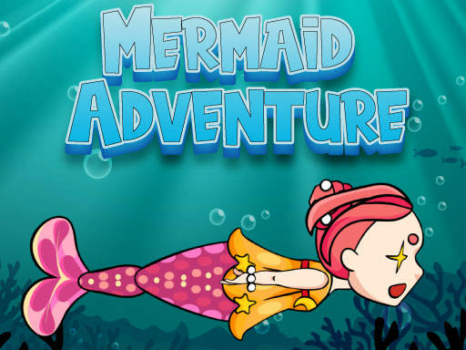 Play Mermaid Adventure