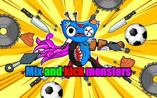 Play Mix and kick monsters