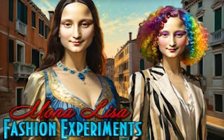 Play Mona Lisa Fashion Experiments