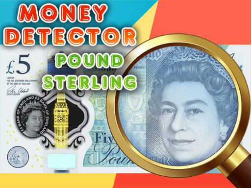 Play Money Detector Pound Sterling