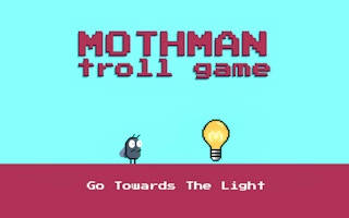 Play Mothman Death Troll Game