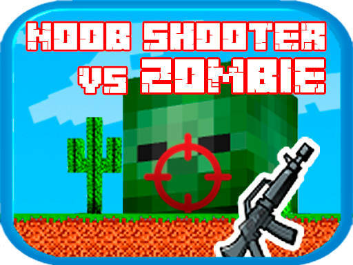 Play Noob shooter vs Zombie