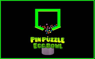 Play Pin Puzzle Egg Bowl