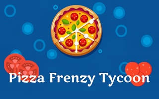 Play Pizza Frenzy Tycoon