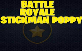 Play Poppy Stickman Battle Royale