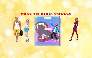 Play Pose To Hide. Puzzle