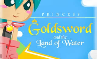 Play Princess Goldsword and the Land of Water