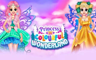 Play Princess In Colourful Wonderland