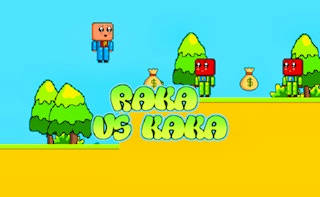 Play Raka vs Kaka