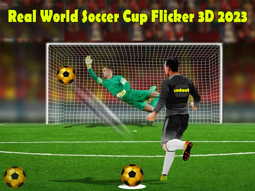 Play Real World Soccer Cup Flicker 3D 2023