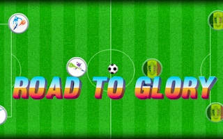 Play Road to Glory