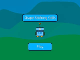 Play Shape Shifting Cells