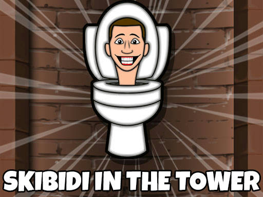 Play Skibidi Toilet In The Tower