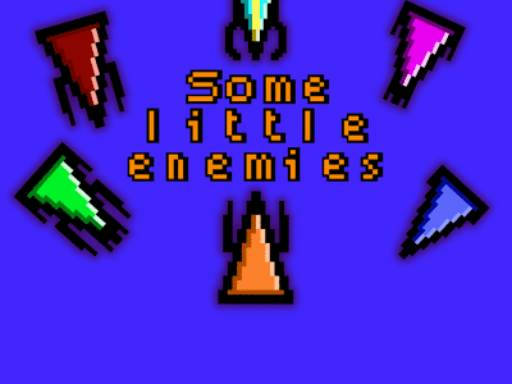 Play Some little enemies