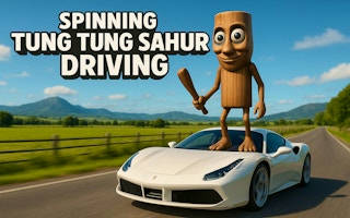 Play Spinning Tung Tung Sahur Driving
