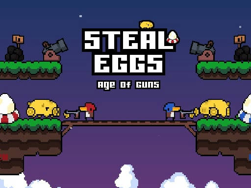 Play Steal Eggs: Age of Guns