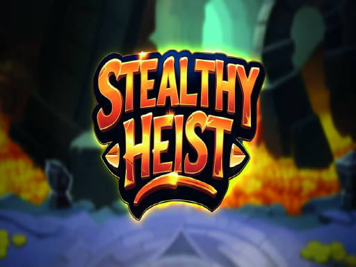 Play Stealthy Heist