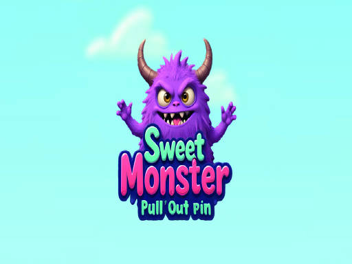 Play Sweet Monster   Pull Out Pin