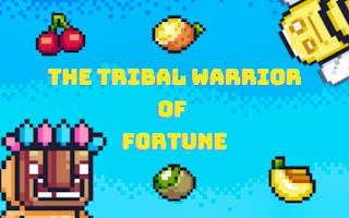 Play The Tribal Warrior of Fortune