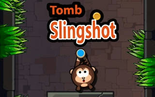 Play Tomb Slingshot