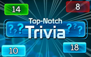 Play Top Notch Trivia