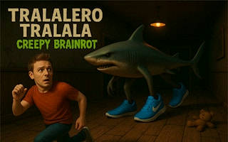 Play Tralalero Tralala Creepy Brainrot