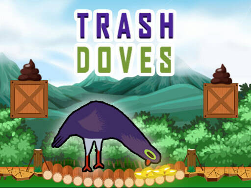 Play Trash Doves