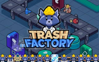 Play Trash Factory