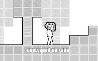 Play TrollHead to Face