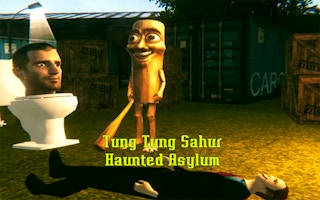 Play Tung Tung Sahur Haunted Asylum