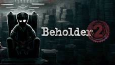 Beholder 2